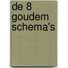 De 8 goudem schema's by M. Duval
