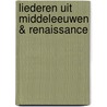 Liederen uit Middeleeuwen & Renaissance by R. Bremer