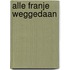Alle franje weggedaan