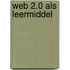 Web 2.0 als leermiddel