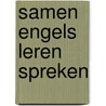 Samen Engels Leren Spreken door C. Suhre