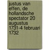 Justus van Effen, De Hollandsche spectator 20 augustus 1731-4 februari 1732 door J. van Effen