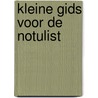 Kleine gids voor de notulist door Diekstra