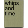 Whips and time door Kempen