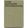 Sociale experimenten informatietechnolog by Houten