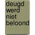 Deugd werd niet beloond