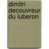 Dimitri Decouvreur Du Luberon by M. Chevron