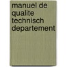 Manuel de qualite technisch departement door Onbekend