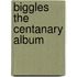 Biggles the centanary album