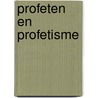 Profeten en profetisme door J.A.A. van der Wulp