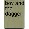 Boy and the dagger by Lund