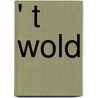 ' t Wold door L.R. Bouwer