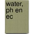 Water, pH en EC