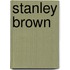 Stanley Brown