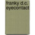 Franky D.C. Eyecontact