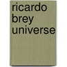 Ricardo Brey universe door Onbekend