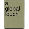 A global touch by A. den Ouden