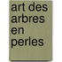 Art des arbres en perles