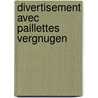 Divertisement avec paillettes vergnugen by Geens