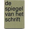 De spiegel van het schrift door M. Stevens
