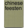 Chinese feesten door U. van Dijk