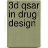 3D Qsar in Drug Design door Yvonne C. Martin