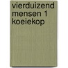 Vierduizend mensen 1 koeiekop by Lenderink-Talsma