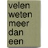 Velen weten meer dan een