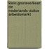 Klein grensverkeer: De Nederlands-Duitse arbeidsmarkt
