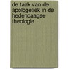 De taak van de apologetiek in de hedendaagse theologie door W.H. Velema