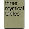 Three mystical tables by Freher