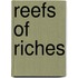 Reefs of Riches