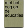 Met het oog op de educaties by Visser