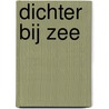 Dichter bij zee door Onbekend