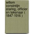 Willem Constntijn Staring, officier en tekenaar ( 1847-1916 )