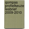 Qompas ProfielKeuze Lesbrief 2009-2010 door Onbekend