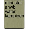 Mini-star ANWB Water Kampioen by S.J. van Leverink
