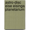 Astro-disc Eise Eisinga planetarium door S.J. van Leverink