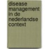 Disease Management in de Nederlandse Context