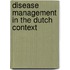 Disease Management in the Dutch Context