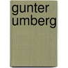Gunter Umberg door Onbekend