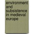 Environment and subsistence in medieval Europe