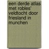 Een derde atlas met Robles' veldtocht door Friesland in Munchen by C. van den Heuvel