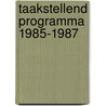 Taakstellend programma 1985-1987 door Onbekend