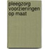 Pleegzorg voorzieningen op maat