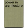 Power in Architecture door O. Bouman