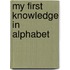 My first knowledge in alphabet