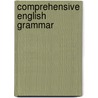 Comprehensive English grammar by N.G. Nakar