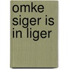 Omke siger is in liger by Wytsma