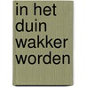 In het duin wakker worden door G. Hartendorf